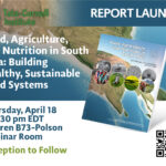 Report Launch: Food, Agriculture, and Nutrition in South Asia