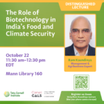 Photo of Ram Kaundinya with accompanying text: Distinguished Lecture: The Role of Biotechnology in India's Food and Climate Security